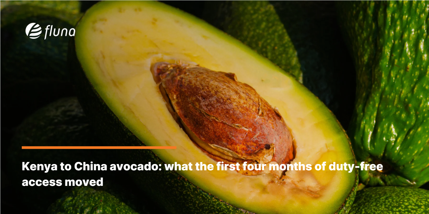 Kenya to China avocado: what the first four months of duty-free access moved