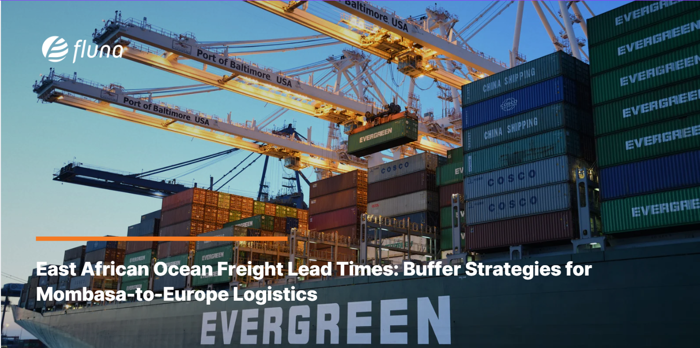 East African Ocean Freight Lead Times: Buffer Strategies for Mombasa-to-Europe Logistics